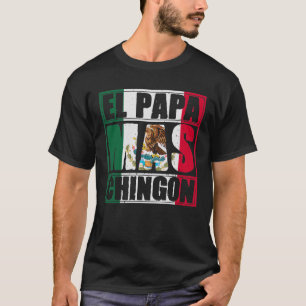 T-shirt Mens El Papa Mas Chingon - Drôle meilleur papa mex