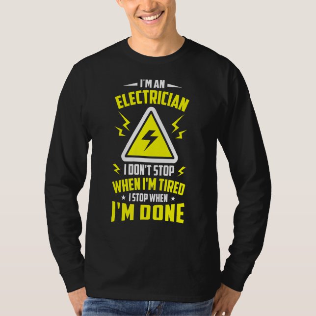 T-shirt Mens Electricity Je suis un électricien Je n'arrêt (Devant)