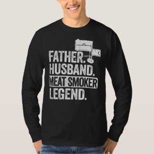 T-shirt Mens Father Husband Meat Smoker Legend Grilling Da