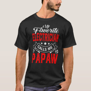 T-shirt Mens Fête des pères Mon Électricien Favori M'Appel