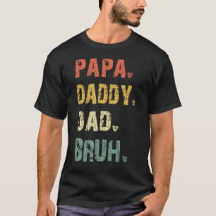 T-shirt Mens Fête des pères Papa Papa Papa Papa Papa Bruh