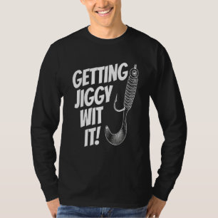 T-shirt Mens Fête des pères Pêche Obtenir Jiggy Avec It Da