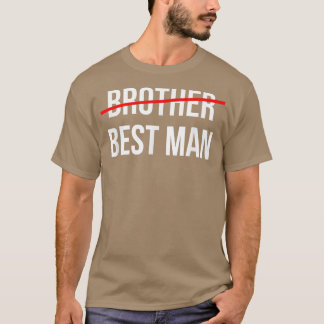 T-shirt Mens From Brother to Best Man Wedding Grooms