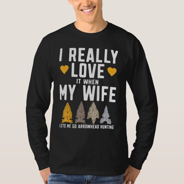 T-shirt Mens Funny Arrowhead Hunter I Really Love My Wife  (Devant)