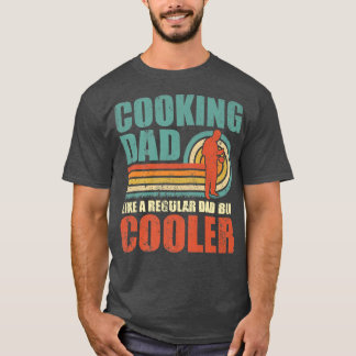 T-shirt Mens Funny Cooking Dad Like A Regular Dad But Cool