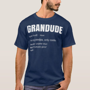 T-shirt Mens Funny GRANDUDE Cool Grandpa