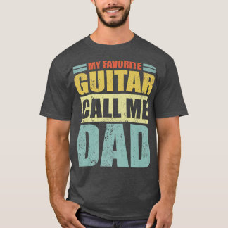 T-shirt Mens Funny My Favorite Guitar Calls Me Dad Fathers