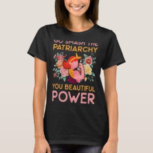 T-shirt Mens Go Smash Le Patriarcat Vous Belle Puissance F