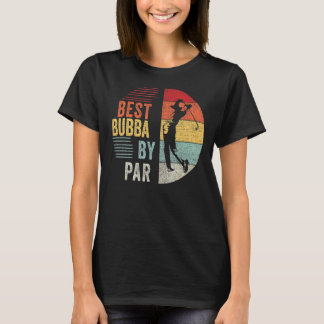 T-shirt Mens Golf Best Bubba Par Par Par Grand-Père Golfeu
