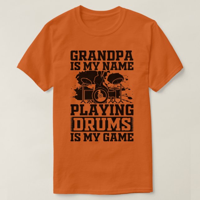 T-shirt Mens Grand-Père Est Mon Nom Jouer Des Tambours Est (Design devant)