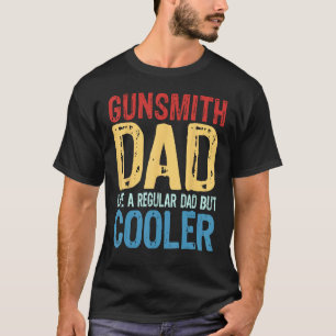 T-shirt Mens Gunsmith Papa Comme un père régulier mais Gla