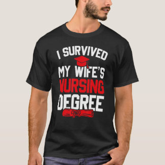 T-shirt Mens I Survived My Wife's Nursing Degree, Funny Gr