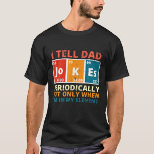 T-shirt Mens I Tell Dad Jokes Periodically Funny Saying Da