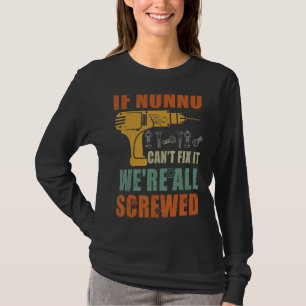T-shirt Mens If Nonno Can't Fix It We's All Vide Fath