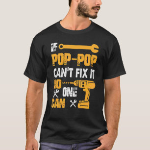 T-shirt Mens If Pop Can't Fix It No One Can Grand