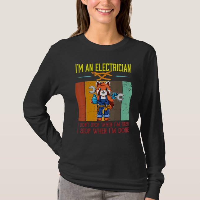 T-shirt Mens I'm Electrician Stop When I'm Done Lineman Wi (Devant)