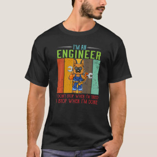T-shirt Mens I'm Engineer Stop When I'm Done Technician Wo