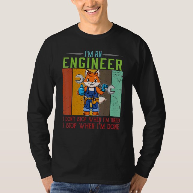 T-shirt Mens I'm Engineer Stop When I'm Done Technician Wo (Devant)