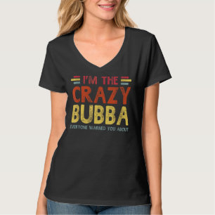 T-shirt Mens Im Le Fou Bubba Meilleur Grand-Père Jamais Pè
