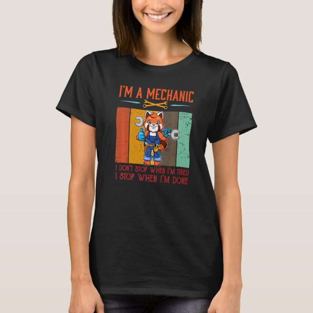 T-shirt Mens I'm Mechanic Stop When I'm Done Mechanist Eng (Devant)