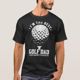 T-shirt Mens I'm The Best Golf Papa I Just Golf Player