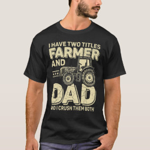 T-shirt Mens J'Ai Deux Titres Fermier Et Papa Tractor Farm