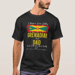 T-shirt Mens J'Ai Deux Titres Grenadien Et Papa Grenade