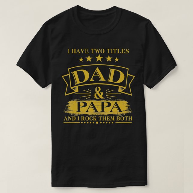 T-shirt Mens J'Ai Deux Titres Papa Et Papa Fantastiques Pè (Design devant)