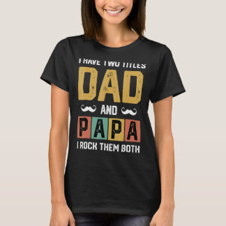T-shirt Mens J'Ai Deux Titres Papa Et Papa Père Day D