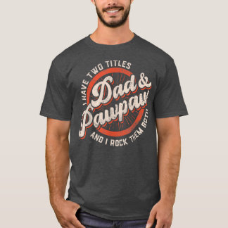 T-shirt Mens J'Ai Deux Titres Papa Et Pawpaw Et Je Rock T