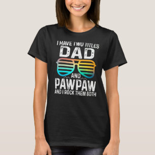 T-shirt Mens J'Ai Deux Titres Papa Et Pawpaw Je Les Roche