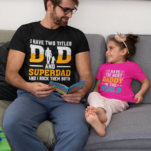 T-shirt Mens J'ai deux titres Papa et Superdad et I Rock
