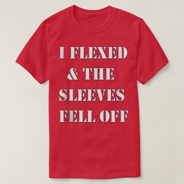 T-shirt Mens J'Ai Flexé Et Les Manches Sont Tombées De Tra (Design devant)