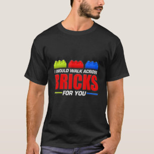 T-shirt Mens Je Marcherais À Travers La Brique Pour Vous C