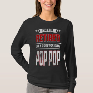T-shirt Mens Je ne suis pas retraité Un professionnel Pop