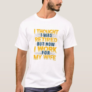 T-shirt Mens Je Pensais Avoir Été Retraité, Mais Maintenan