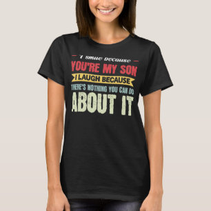 T-shirt Mens Je souris parce que tu es mon fils papa
