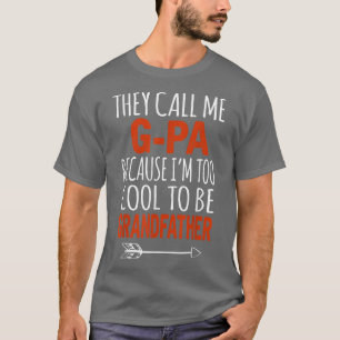T-shirt Mens Je suis appelé GPa Trop Cool pour être appelé