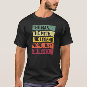 T-shirt Mens L'Homme Le Mythe La Légende Non Juste Gilbert