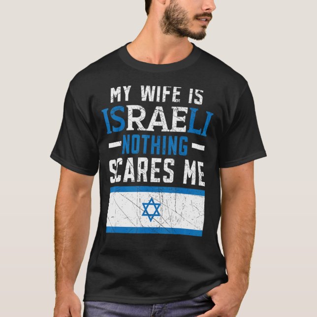 T-shirt Mens Ma Femme Est Israélienne Rien Ne Me Fait Peur (Devant)