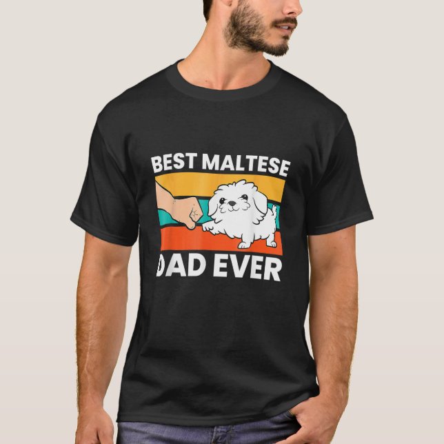 T-shirt Mens Maltese Dad Best Maltese Dad Ever (Devant)