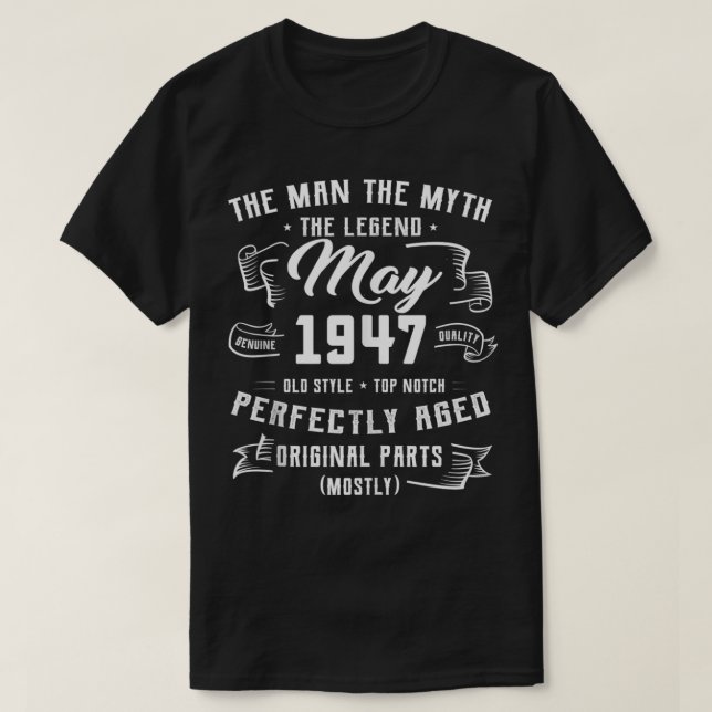 T-shirt Mens Man Myth Legend May 1947 75th Birthday Gift 7 (Design devant)