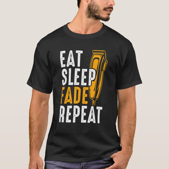 T-shirt Mens Mangent Sleep Fade Répéter Barbier Barbier Ba (Devant)