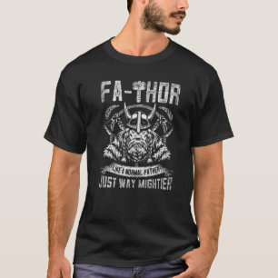 T-shirt Mens Mens F a Thor Père Juste Mightier Hammer Vik