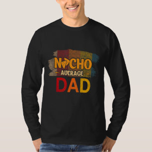 T-shirt Mens Mens Nacho Moyenne Papa Mexicain Daddy Cinco