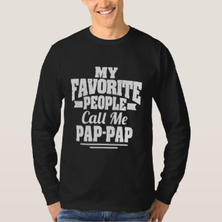 T-shirt Mens Mes gens favoris m'appellent Humour Pap Pap