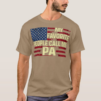T-shirt Mens Mes gens préférés m'appellent Pa Fête des pèr