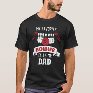 T-shirt Mens Mon Bowler Favori M'Appelle Papa Fier Bowling