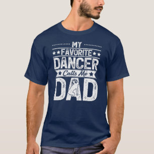 T-shirt Mens Mon Danseuse Favorite M'Appelle Papa Dance