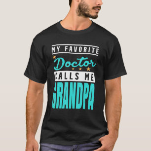 T-shirt Mens Mon Médecin Favori M'Appelle Grand-Père Docte